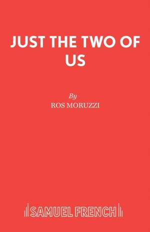 Just the Two of Us de Ros Moruzzi