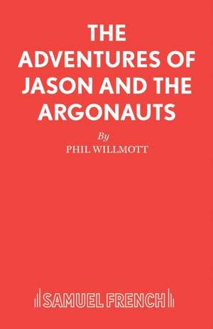 The Adventures of Jason and the Argonauts de Phil Willmott