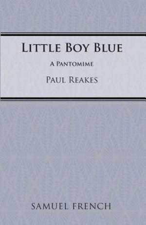 Little Boy Blue de Paul Reakes