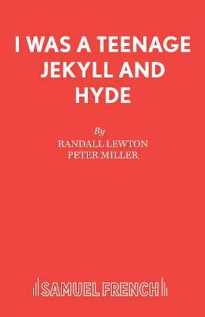 I Was a Teenage Jekyll and Hyde de Randall Lewton