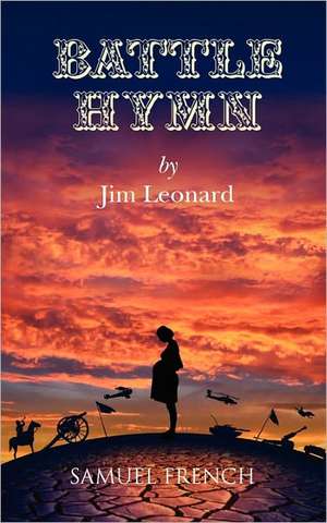 Battle Hymn de Jr. Leonard, Jim