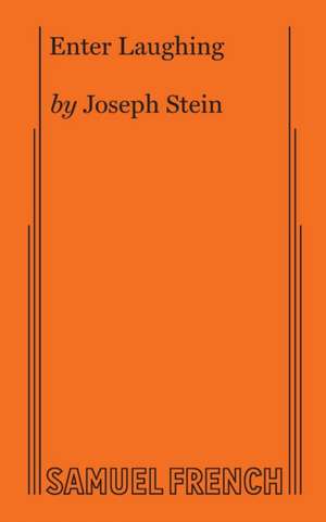 Enter Laughing de Joseph Stein