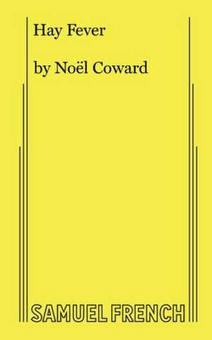 Hay Fever de Noel Coward