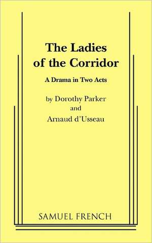 The Ladies of the Corridor de Dorothy Parker