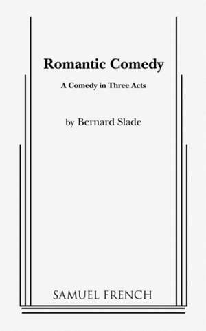 Romantic Comedy de Bernard Slade