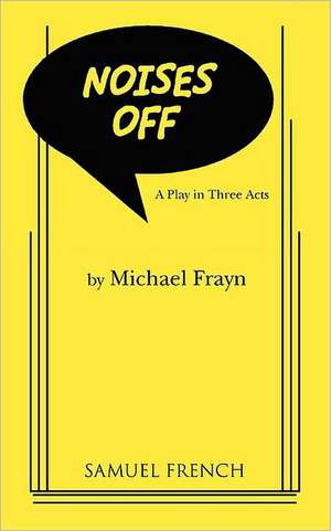 Noises Off de Michael Frayn