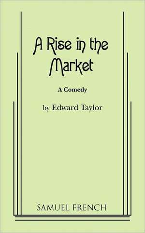 A Rise in the Market de Edward Taylor