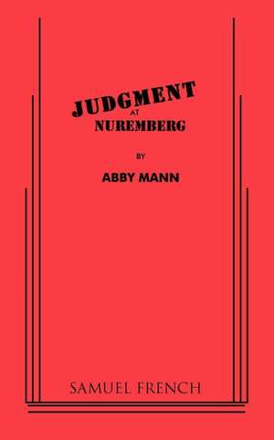 Judgment at Nuremberg de Abby Mann