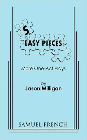 5 Easy Pieces de Jason Milligan