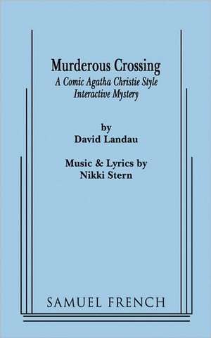 Murderous Crossing de David Landau