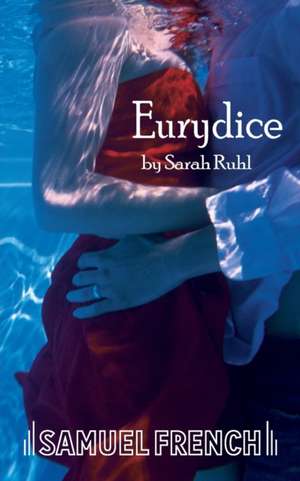 Eurydice de Sarah Ruhl