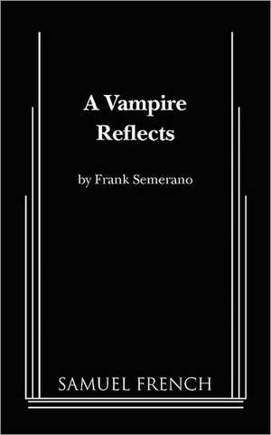 A Vampire Reflects de Frank Semerano