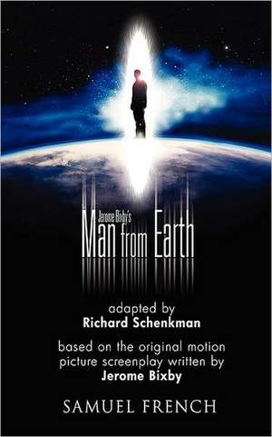 Jerome Bixby's the Man from Earth de Richard Schenkman