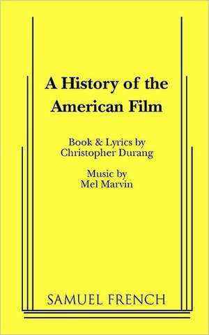 A History of the American Film de Christopher Durang