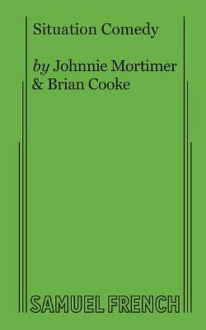 Situation Comedy de Johnnie Mortimer