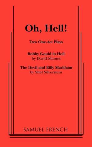 Oh, Hell!: Two One Act Plays de David Mamet