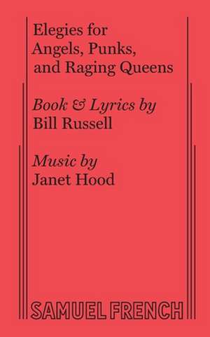 Elegies for Angels, Punks and Raging Queens de Bill Russell