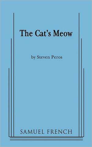 The Cat's Meow de Steven Peros