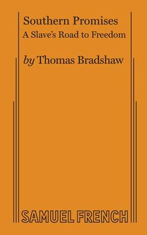 Southern Promises de Thomas Bradshaw