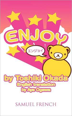 Enjoy de Toshiki Okada