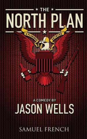 The North Plan de Jason Wells