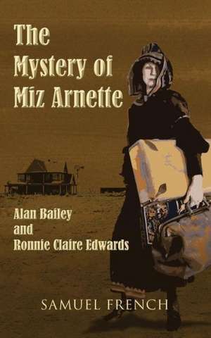 The Mystery of Miz Arnette de Alan Bailey