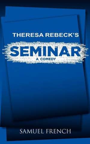 Seminar de Theresa Rebeck