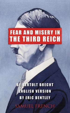 Fear and Misery in the Third Reich de Bertolt Brecht