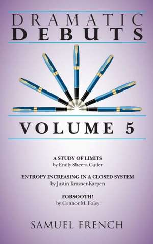 Dramatic Debuts: Volume 5 de Emily Sheera Cutler