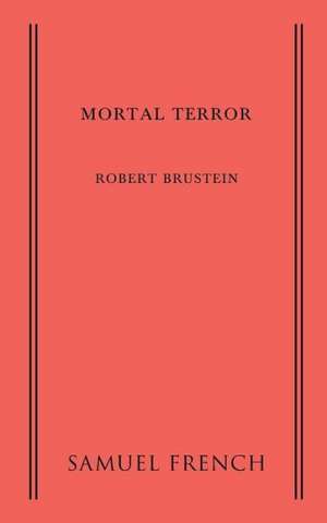 Mortal Terror de Robert Brustein