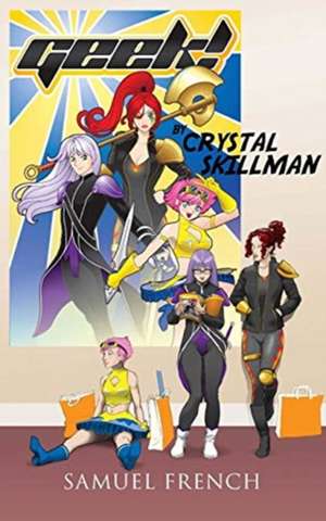 Geek! de Crystal Skillman