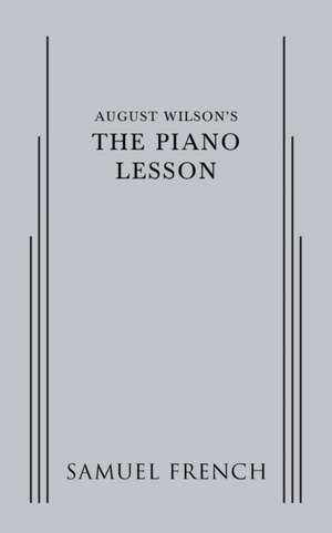 August Wilson's the Piano Lesson de August Wilson