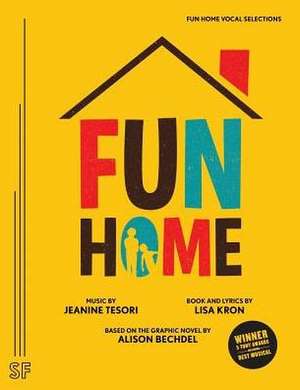 Fun Home Vocal Selections de Lisa Kron