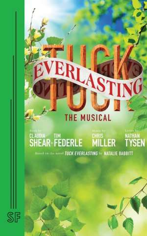 Tuck Everlasting de Claudia Shear