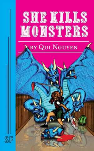 She Kills Monsters de Qui Nguyen