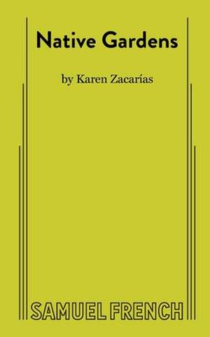 Native Gardens de Karen Zacar¿as