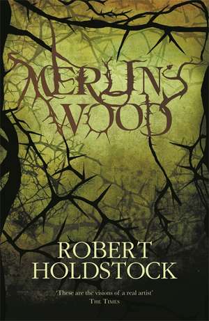 Merlin's Wood (5) de Robert Holdstock