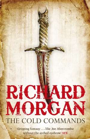 The Cold Commands de Richard Morgan