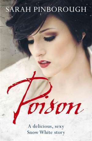 Poison de Sarah Pinborough