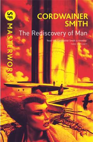 The Rediscovery of Man de Cordwainer Smith