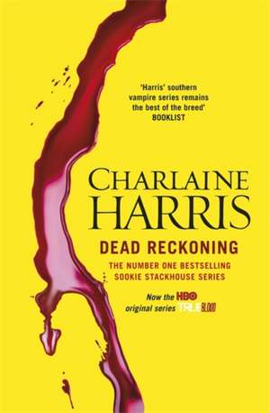 Dead Reckoning de Charlaine Harris