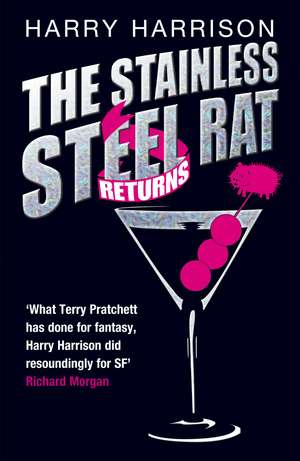 The Stainless Steel Rat Returns de Harry Harrison