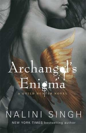 Archangel's Enigma de Nalini Singh