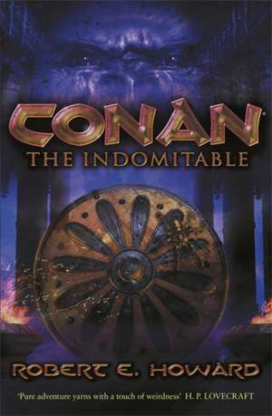 Conan the Indomitable de Robert E. Howard