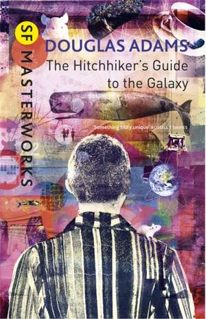 The Hitchhiker's Guide To The Galaxy de Douglas Adams