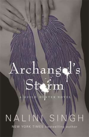 Archangel's Storm de Nalini Singh