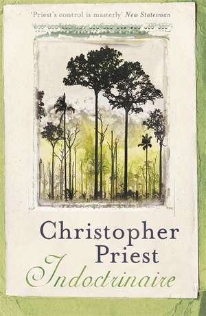 Indoctrinaire de Christopher Priest