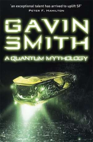 A Quantum Mythology de Gavin G. Smith