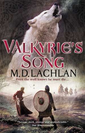 Valkyrie's Song de M.D. Lachlan