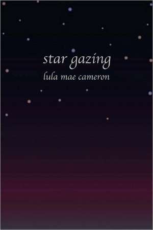 Star Gazing de Lula Mae Cameron